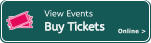 View Events Buy Tickets Online >